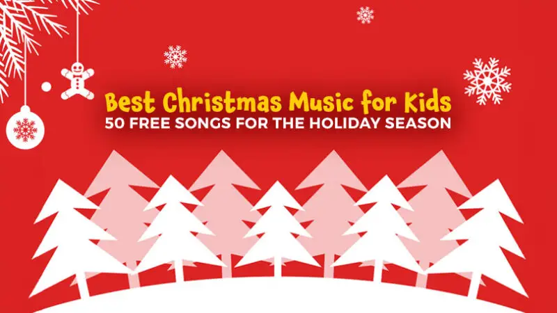 Christmas Music for Kids : 50 Free Songs for the Holidays