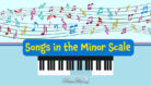 Songs in the Minor Scale