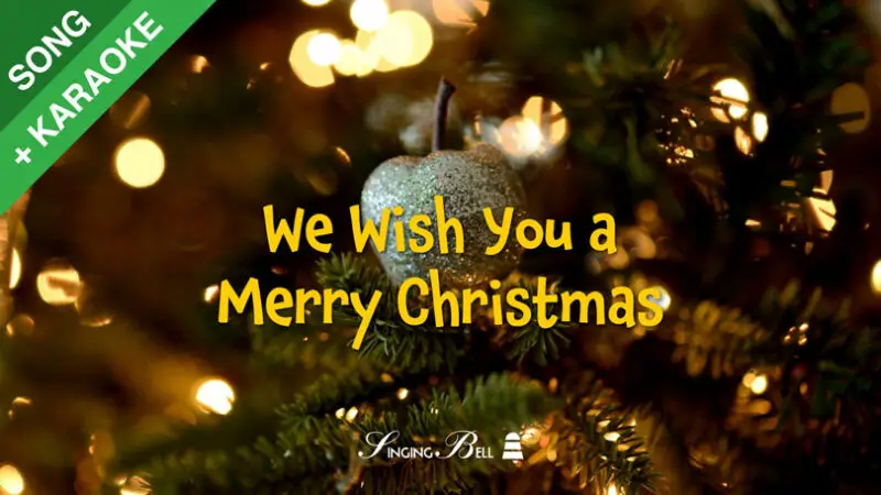 We Wish you a Merry Christmas : Karaoke mp3, Sheet Music