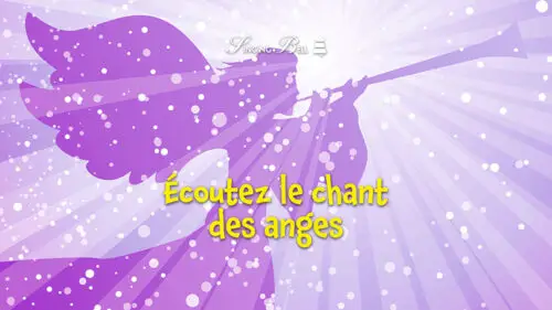 Écoutez le chant des anges