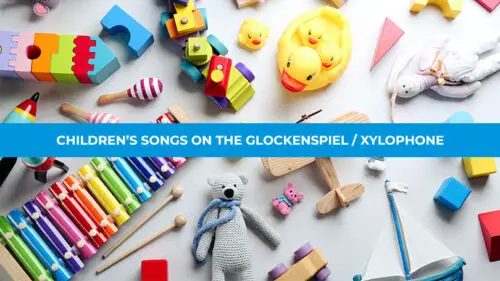 Glockenspiel /Xylophone Children's Songs