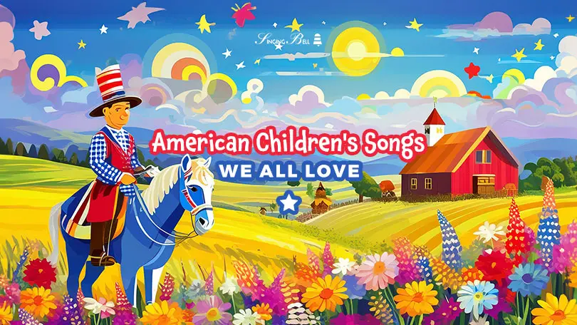 American Children's Songs We All Love