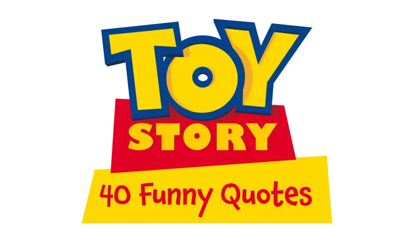 40 Funny Quotes from Toy Story Movies