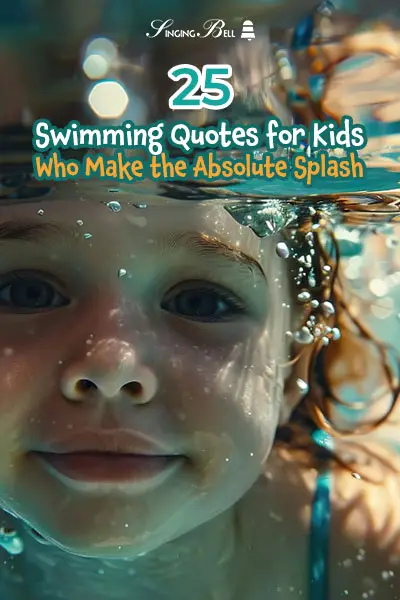 25 Swimming Quotes for Kids Who Make the Absolute Splash