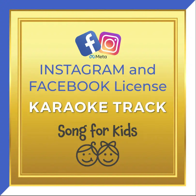 Kids Karaoke Song (Instrumental) Instagram and Facebook License
