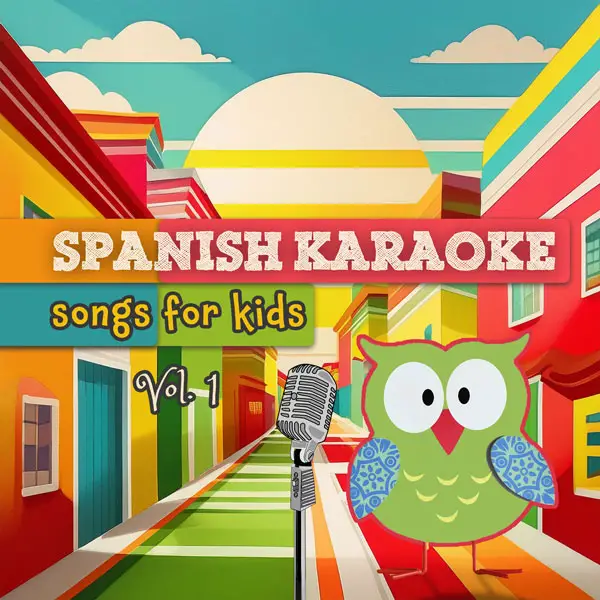 Spanish Karaoke Songs-for Kids Vol. 1 (Cover)