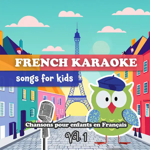 French Karaoke Songs for Kids Vol. 1